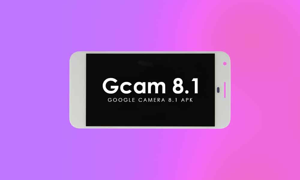 Google Camera 8.1 MOD APK - Download GCAM 8.1 update for Android 12