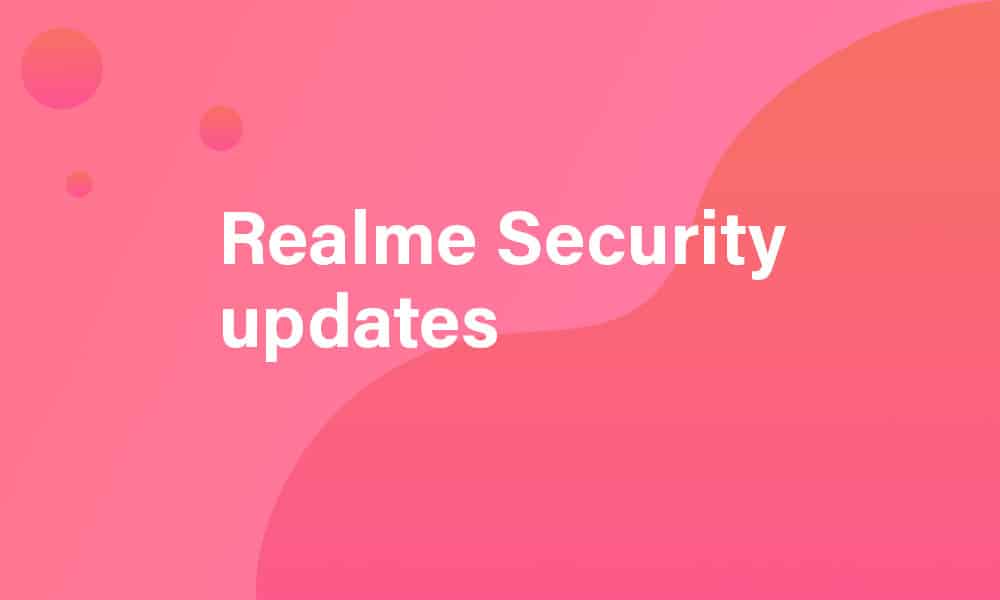 Realme Narzo 50, Realme 8i March 2022 security update