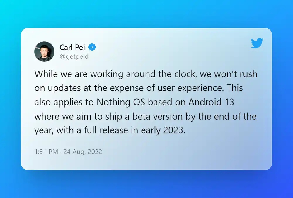 Android 13 won't be coming to Nothing Phone (1) this year -Carl via twitter