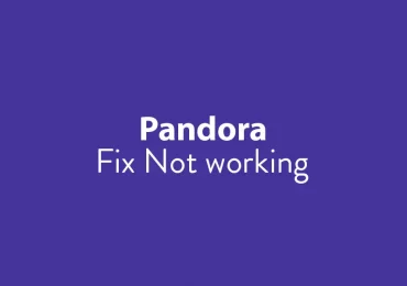 fix Pandora Not Working on Android