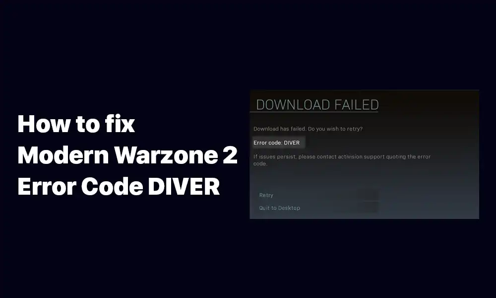 How To Fix Modern Warzone 2 Error Code Diver 
