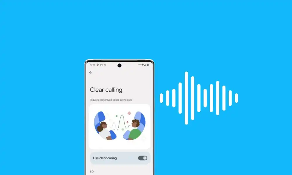 How to Turn On Clear Calling on Pixel 7 and Pixel 7 Pro