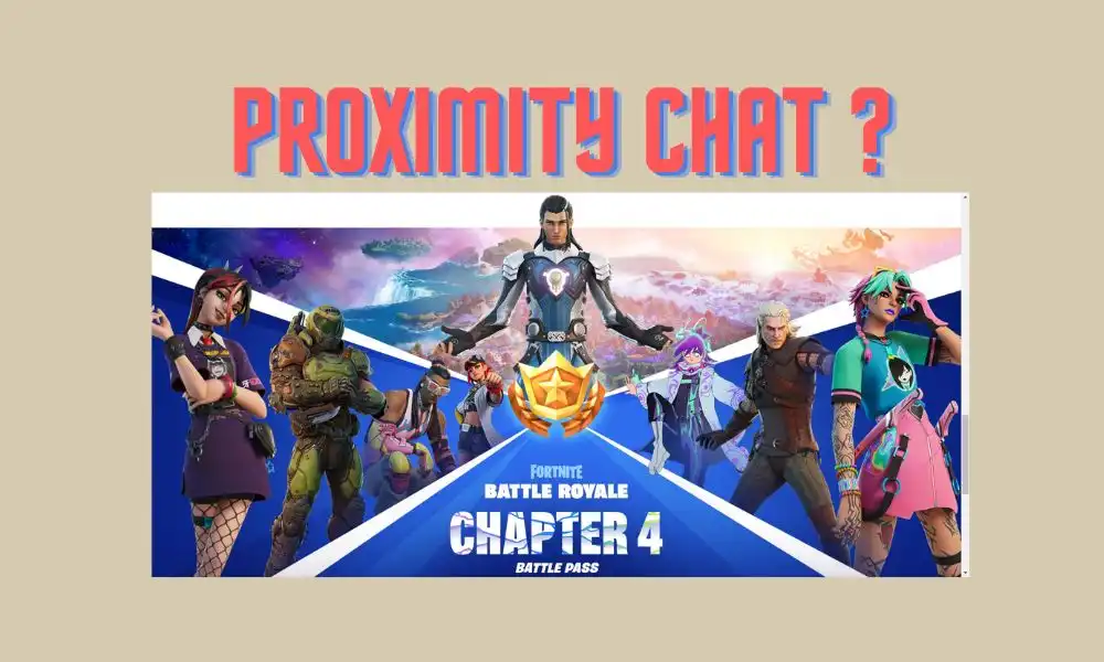 Does Fortnite have 'Proximity Chat' feature?