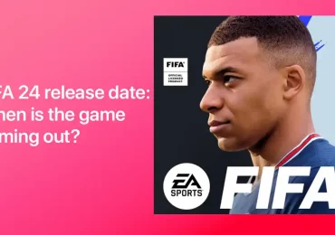 FIFA 24 release date: When is the game coming out?