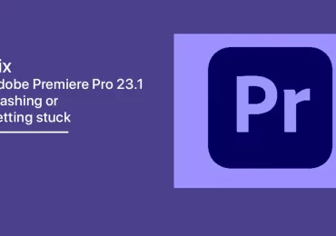 How to fix Adobe Premiere Pro 23.1 crashing or getting stuck