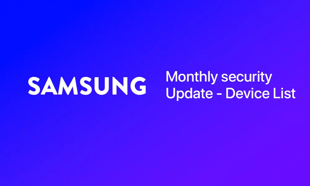 Samsung Galaxy Devices Receiving December 2022 Security Patch Update