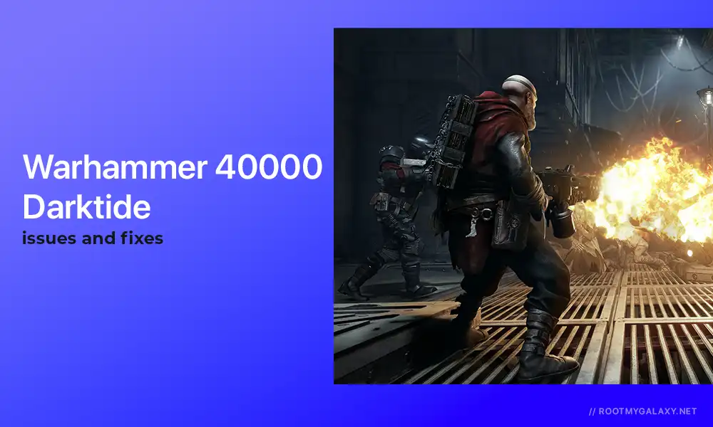 Fix Warhammer 40000 Darktide Error Code 30004