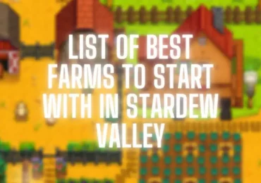 List of Best Farms to Start with in Stardew Valley