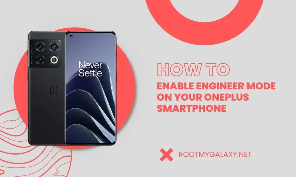 How to Enable Engineer Mode on your OnePlus smartphone
