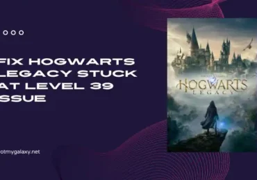 How to Fix Hogwarts Legacy Stuck At Level 39 issue