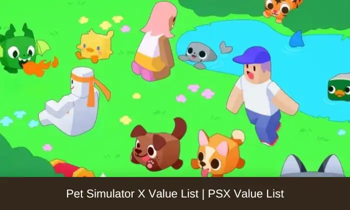 Pet Simulator X Value List | PSX Value List
