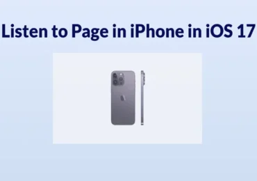 What is Listen to Page in iPhone in iOS 17 and How to use it?